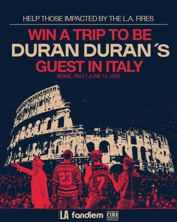 Support Wildfire Relief and Win a Trip to Rome to See Duran Duran